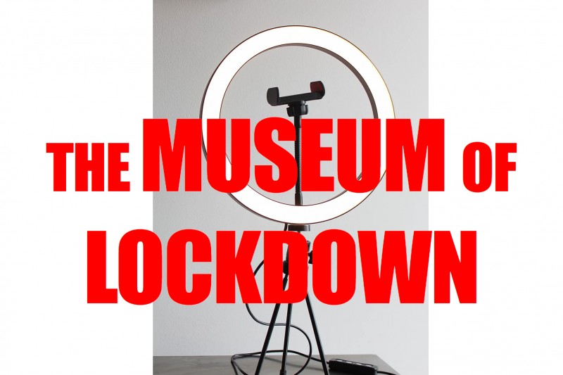 Museum of Lockdown