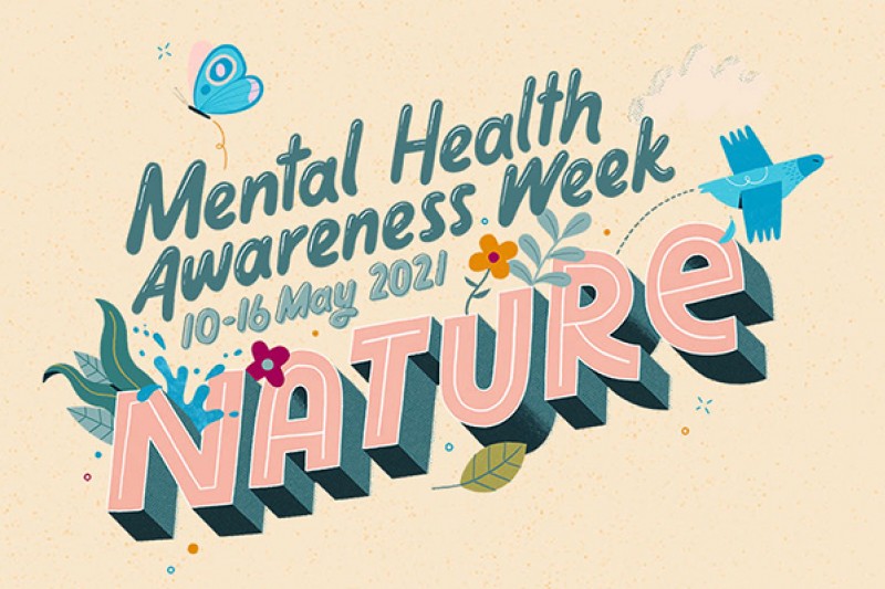 Mental Health Awareness Week 2021 Mental Health Awareness Week 2021