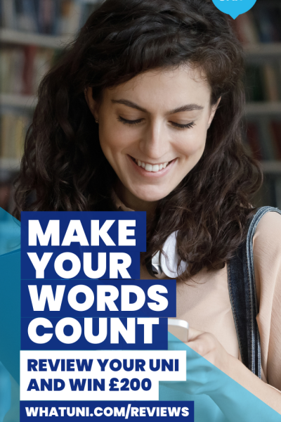 Make your words count | Review your uni and win £200