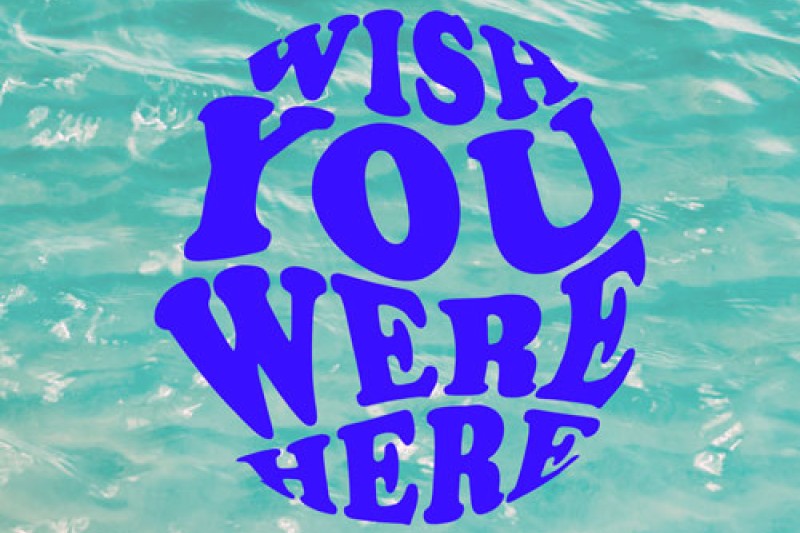 Wish You Were Here poster for art exhibition Wish You Were Here